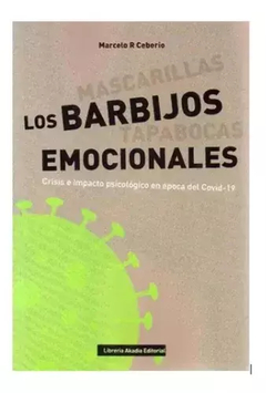 Los barbijos emocionales - Ceberio