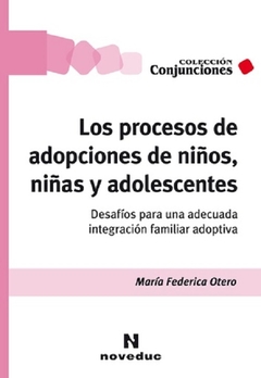 Los procesos de adopciones de niños, niñas y adolescentes - Maria Federica