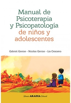 Manual de psicoterapia y psicopatologia de niños y adolescentes - Genise