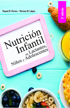 NUTRICIÓN INFANTIL en Lactantes, Niños y Adolescentes - 3ra ed