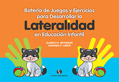 BATERIA DE JUEGOS Y EJERCICIOS PARA DESARROLLAR LA LATERALIDAD EN EDUCACION INFANTIL - Reynolds - Larck