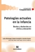 Patologias actuales en la infancia - Luisa Wettengel