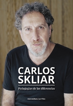 Pedagogías de las diferencias - Carlos Skliar