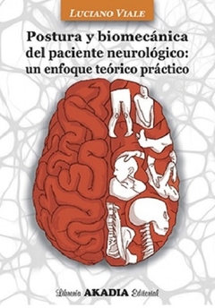 Postura y biomecanica del paciente neurologico - Viale Luciano
