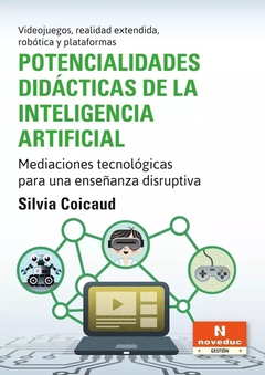 Potencialidades didácticas de la inteligencia artificial - Silvia Coicaud