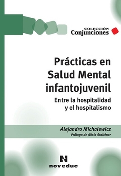 Prácticas en Salud Mental infantojuvenil - Alejandro Michalewicz