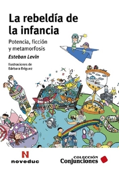 La Rebeldía de la infancia - Esteban Levin