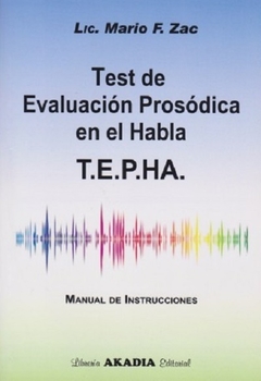 Test de evaluacion prosodica en el habla T.E.P.H.A - Zac Mario
