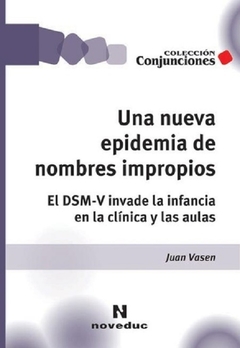 Una nueva epidemia de nombres impropios - Juan Vasen