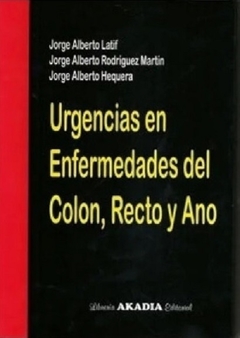 Urgencias en enfermedades del colon, recto y ano - Latif