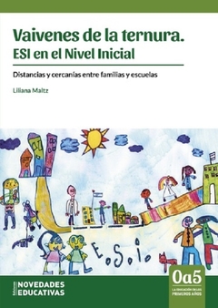 Vaivenes de la ternura. ESI en el Nivel Inicial - Liliana Maltz