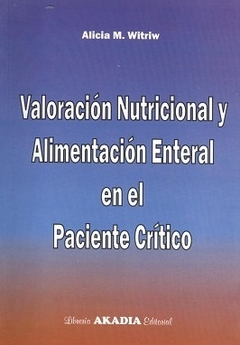 Valoracion nutricional y alimentacion enteral - Witriw