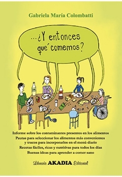 ¿Y entonces que comemos? - Colombati