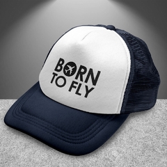 GORRA TRUCKER BORN TO FLY