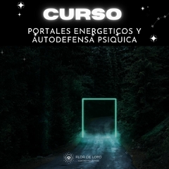 CURSO PORTALES ENERGETICOS Y AUTODEFENSA PSIQUICA