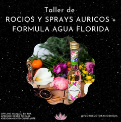 Taller de Rocios Auricos - Sprays auricos - Agua Florida