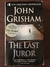 The last juror- John Grisham