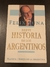 Breve historia de los argentinos- Felix Luna