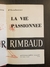 La vie passionnée d' Arthur Rimbaud - comprar online