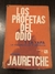 Los profetas del odio y la yapa - Arturo Jauretche