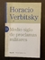 Medio siglo de proclamas militares -Horacio Verbitsky