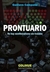 Prontuario. No hay neoliberalismo sin traición - Gustavo Campana - Víctor Hugo Morales (Prólogo) - Rodolfo Braceli (Prólogo)