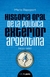 Historia oral de la política exterior argentina (1930 - 1966) - Mario Rapoport