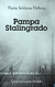 Pampa Stalingrado - Flavia Soldano Deheza