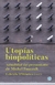 Utopías biopolíticas. Actualidad en el pensamiento de Michel Foucault - Gabriela D'odorico
