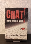Chat para toda la vida (usado) - Pepe Cibrián Campoy