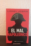 El mal Napoleónico (usado) - Lionel Jospin