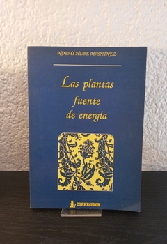 Las plantas fuente de energía (usado) - Noemí Hebe Martínez