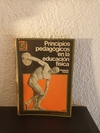 Principios pedagógicos en la educación física (usado, algunos subrayados en lapiz) - Annemaire S.