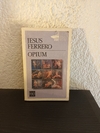 Opium (usado) - Jesus Ferrero