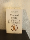 Manual sobre el gluten y la celiaquía (usado) - Luis Miguel Benito