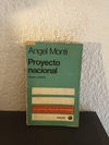 Proyecto Nacional (usado, subrayados en birome y detalles en tapa y canto) - Angel Monti