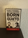 Born y Quieto (usado, pocas marcas en lapiz) - María O´Donnell