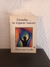 Escucha tu espacio interior (usado, dedicatoria) - Alfonso Lara Castilla