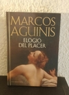 Elogio del placer (usado) - Marcos Aguinis