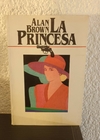 La princesa (usado) - Alan Brown
