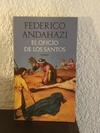 El oficio de los Santos (usado) - Federico Andahazi