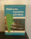 Hacia una Argentina marítima (usado)- Carlos H. Raimondi