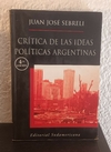 Crítica de las ideas políticas Argentinas (b, usado) - Juan José Sebreli