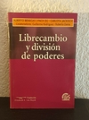Librecambio y división de poderes (usado, pocos subrayados en birome) - Alberto Benegas Lynch