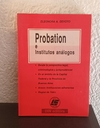 Probation e institutos análogos (usado) - Eleonora A. Devoto