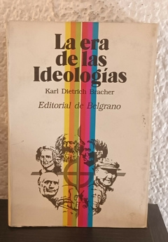 La era de las Ideologías (usado, muy pocas marcas en birome) - Karl Bracher