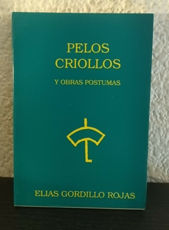 Pelos Criollos (c) (usado) - Elias Gordillo Rojas
