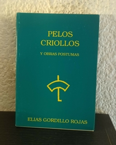 Pelos Criollos (f) (usado) - Elias Gordillo Rojas