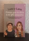 Cosas que yo le diría a mi yo pequeño (Usado) - Luzu y Lana