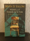 Mamá y el sentido de la vida (Usado, paginas amarillas) - Irvin D. Yalom